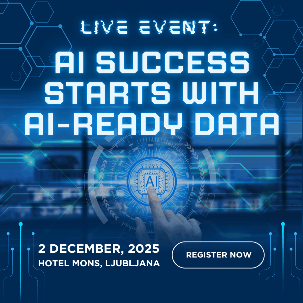 AI Success Starts with AI-Ready Data, December 2nd at Four Points by Sheraton Ljubljana Mons